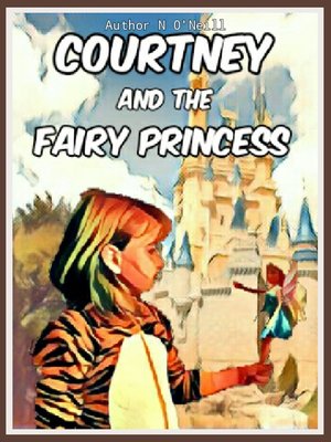 cover image of Courtney and the Fairy Princess